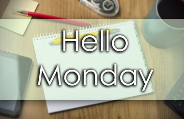 Pazartesi - iş kavramı metin ile Merhaba