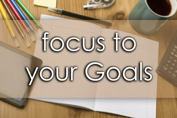Focus sur vos objectifs - concept d'entreprise avec texte — Photo