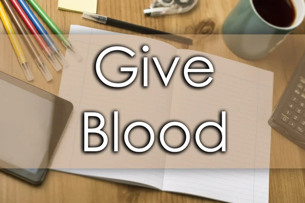 Give Blood - business concept with text — Stock Photo, Image