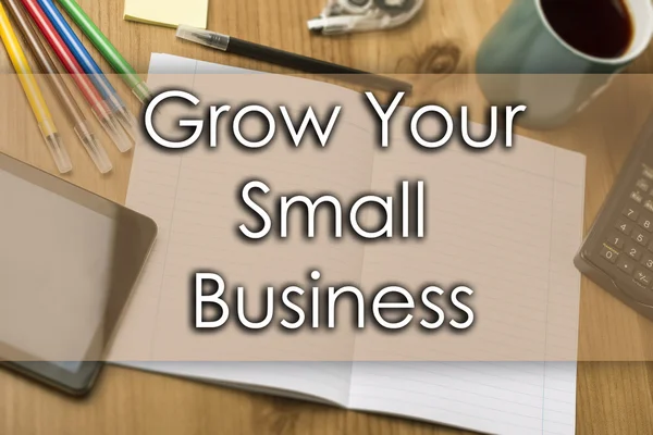 Cresça seu negócio de pequeno porte - conceito de negócio com texto — Fotografia de Stock