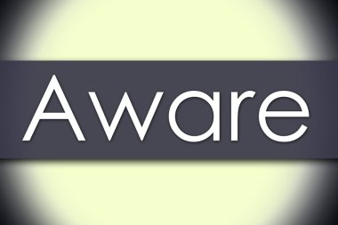 Aware - metin ile iş kavramı