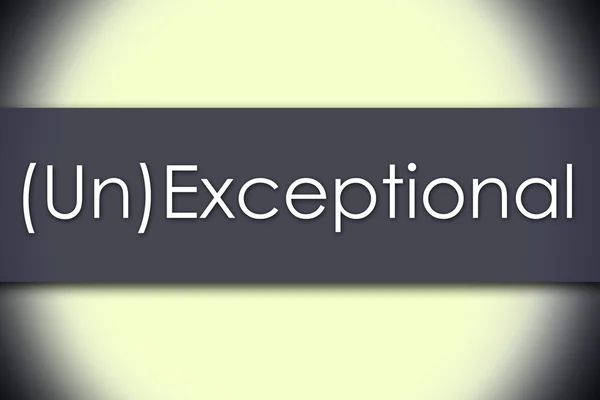 (Un)Exceptional - business concept with text — Stock Photo, Image