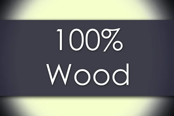 100% Wood - business concept with text — Stock Photo, Image