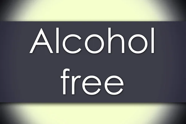 Alkohol mentes - üzleti koncepció, szöveg — Stock Fotó