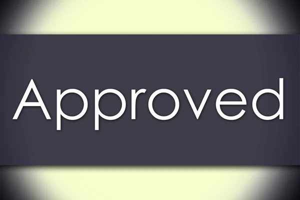 Approved - business concept with text — Stock Photo, Image