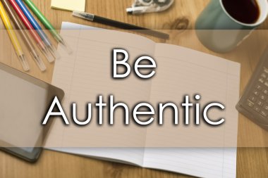 Otantik - metin ile iş kavramı olmak