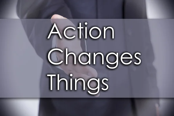 Action changes things act - Geschäftskonzept mit Text — Stockfoto