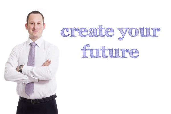 Criar o seu futuro - Jovem empresário com texto azul — Fotografia de Stock