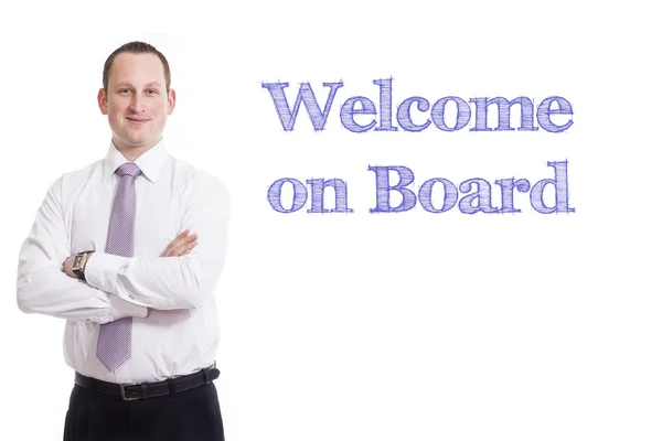 Bem-vindo a bordo - Jovem empresário com texto azul — Fotografia de Stock