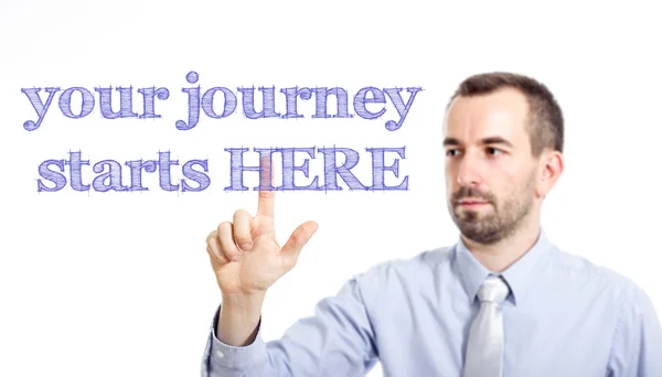 Your Journey starts HERE - Young businessman with blue text — Stock Photo, Image