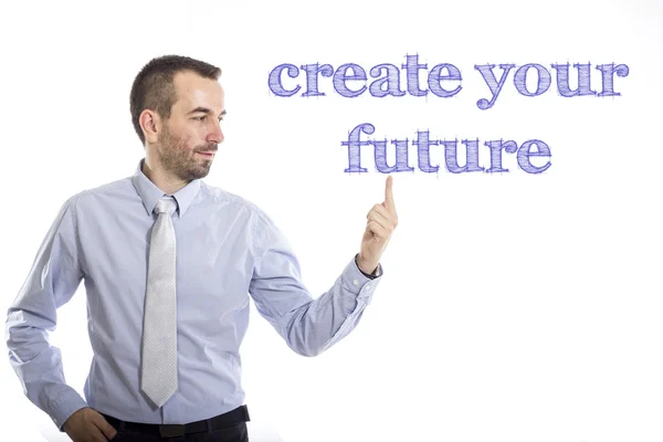Criar o seu futuro - Jovem empresário com texto azul — Fotografia de Stock