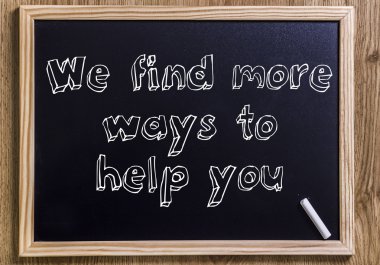 Biz yardımcı olmak için daha fazla yollarını bulmak