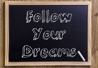 Hayallerinin peşinden git