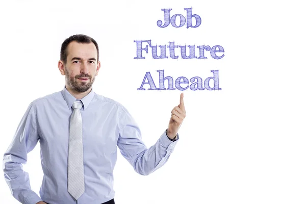 Job Future Ahead - Young businessman with blue text — Stock Photo, Image