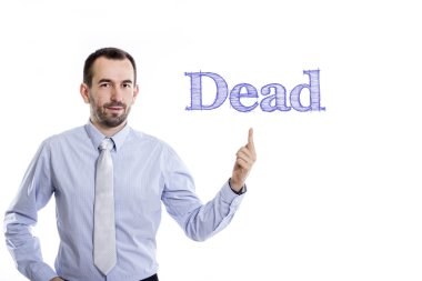 Dead - mavi metin ile genç işadamı