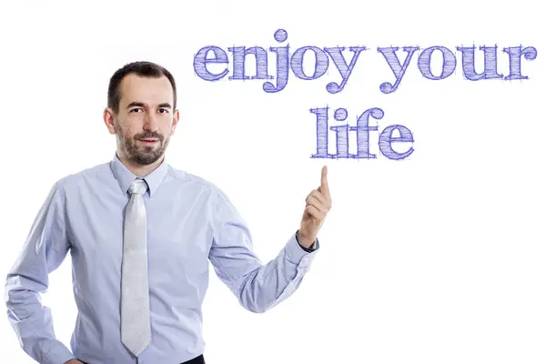 Enjoy your life - Young businessman with blue text — Stock Photo, Image