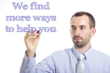 Biz yardımcı olmak için daha fazla yollarını bulmak