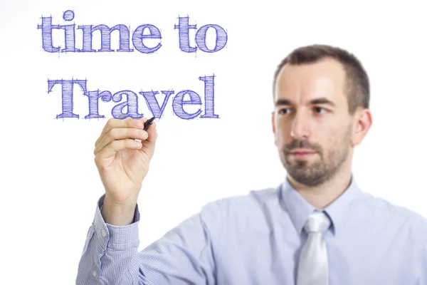 Time to Travel - Young businessman writing blue text — Stock Photo, Image