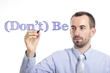 (Don't) Be - Mavi metin yazan genç işadamı