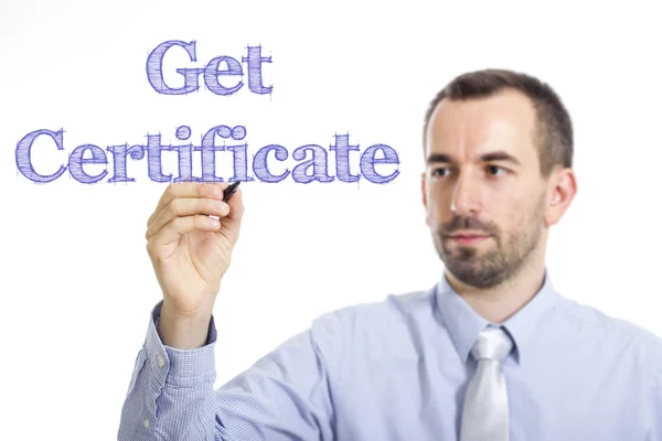Obter Certificado - Jovem empresário escrevendo texto azul — Fotografia de Stock