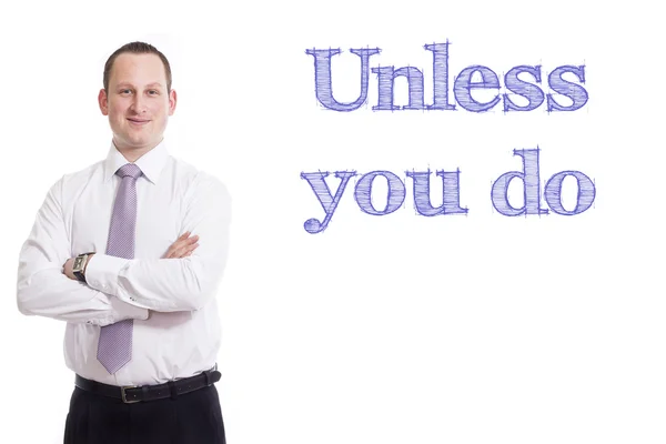 Unless you do — Stock Photo, Image