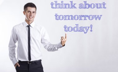 Yarını düşün.!