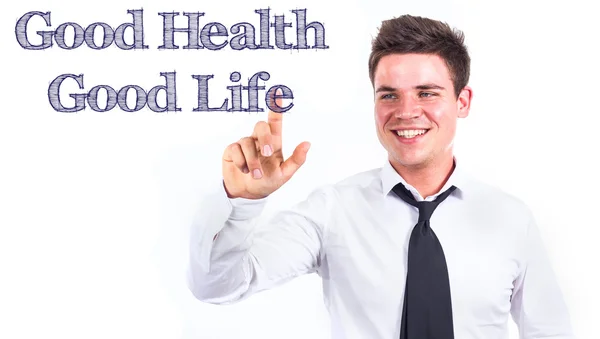 Goede gezondheid - Good Life - jonge lachende zakenman raakt tekst — Stockfoto