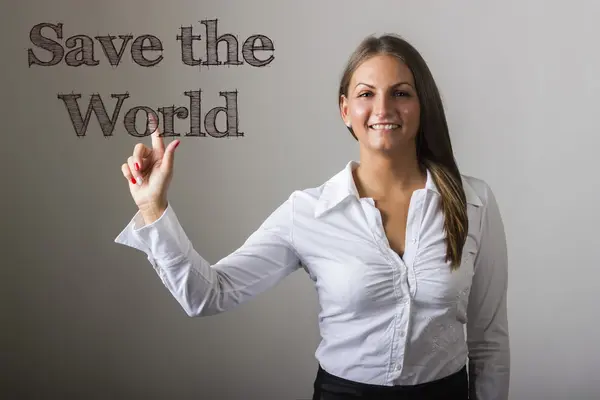 Save the World - Beautiful girl touching text on transparent sur — Stock Photo, Image