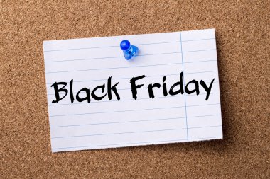 Black Friday - kalçası not kağıdı bulletin board tutturulmuş.