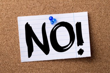 Hayır! -Kalçası Not kağıt tutturulmuş bulletin board