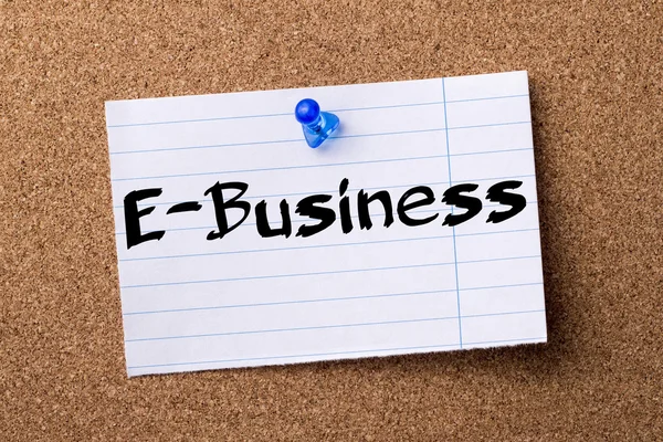 E-Business - papel de nota desgarrado fijado en el tablón de anuncios — Foto de Stock