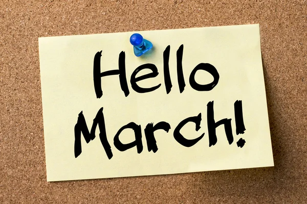 Hello March! - adhesive label pinned on bulletin board — Stock Photo, Image