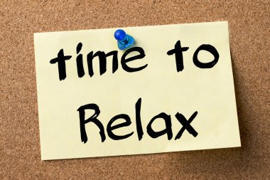 Relax - yapışkanlı etiket bulletin board tutturulmuş vakti