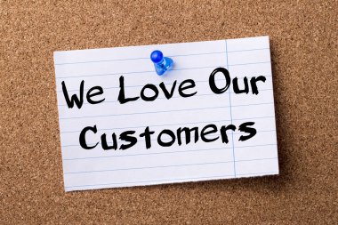 Biz müşterilerimiz aşk - kalçası not kağıdı Bülteni boa üzerinde sabitlenmiş