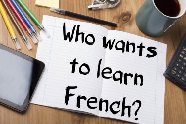 Who wants to learn French? - Note Pad With Text