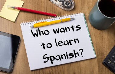 Who wants to learn Spanish? - Note Pad With Text