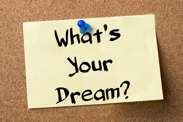 Qual è il tuo sogno? - etichetta adesiva apposta sulla bacheca — Foto Stock