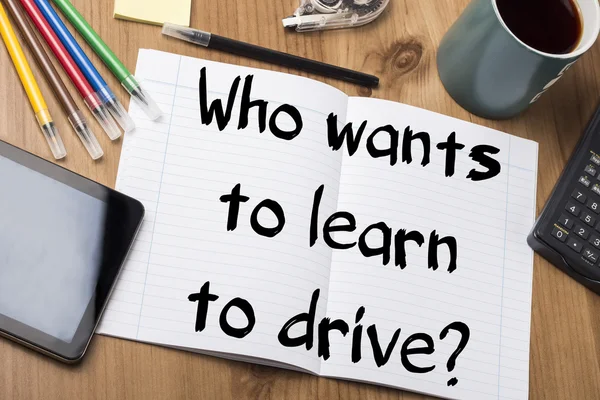 Who wants to learn to drive? - Note Pad With Text