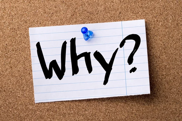 Why? - teared note paper pinned on bulletin board — Stock Photo, Image