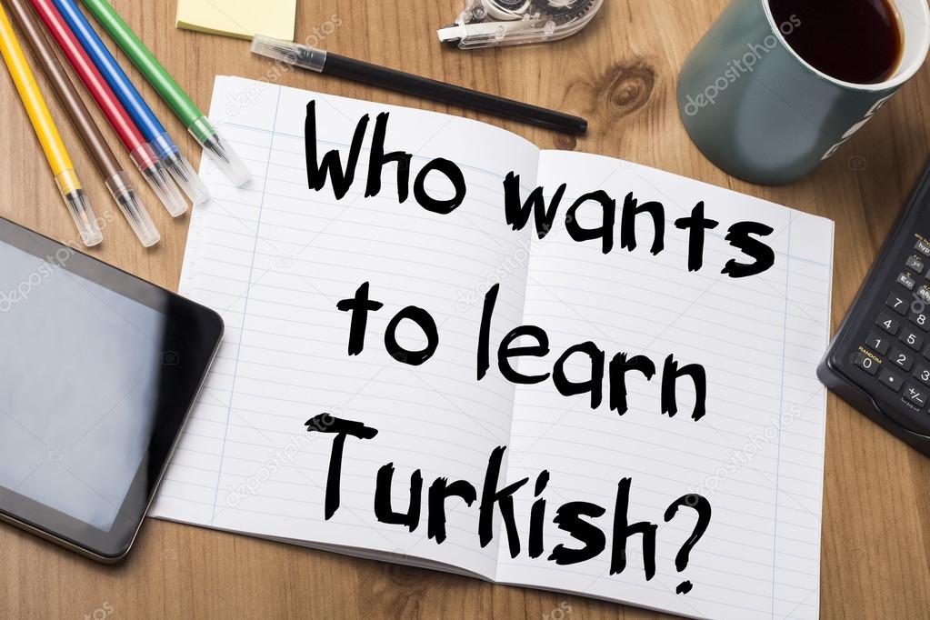 Who wants to learn Turkish? - Note Pad With Text