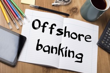 Offshore Bankacılık - Not Defteri ile metin