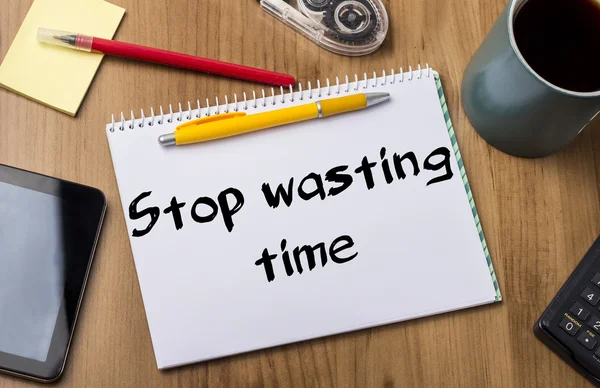 Stop wasting time - Note Pad With Text — Stock Photo, Image