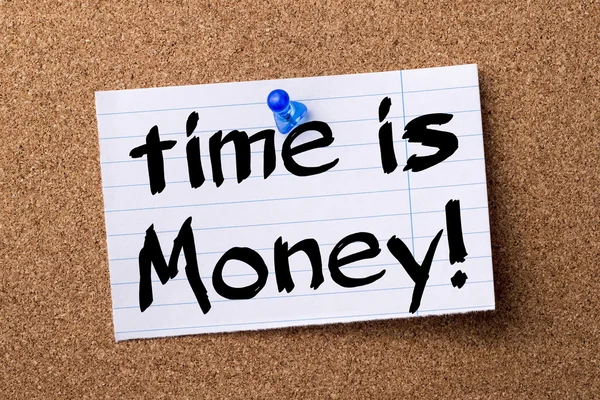 Time is money! - teared note paper pinned on bulletin board — Stock Photo, Image