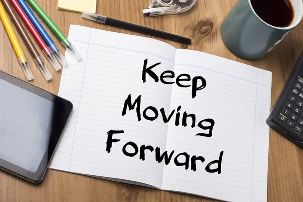 Keep Moving Forward - Note Pad With Text