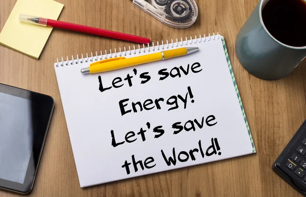 Vamos salvar a Energia! Vamos salvar o Mundo! - Almofada de nota com Tex — Fotografia de Stock