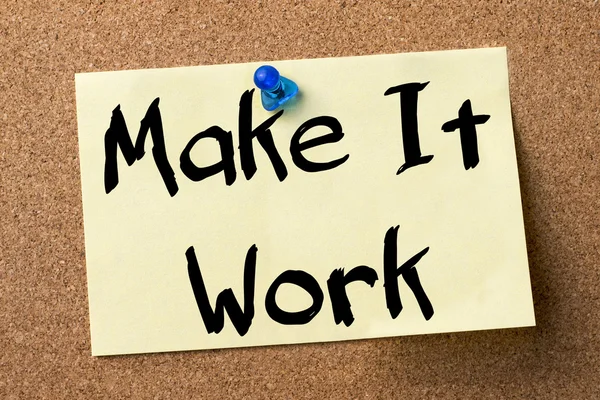 Make It Work - etichetta adesiva fissata sulla bacheca — Foto Stock
