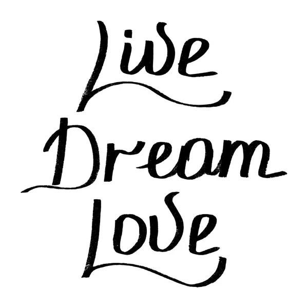 Motivación frase "Live Dream Love " — Vector de stock