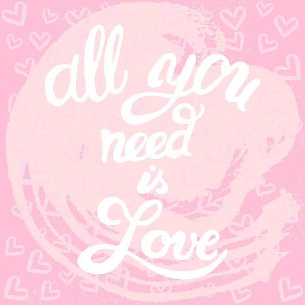 All you need is Love - Calligraphy on pink background with heart — Stock Vector