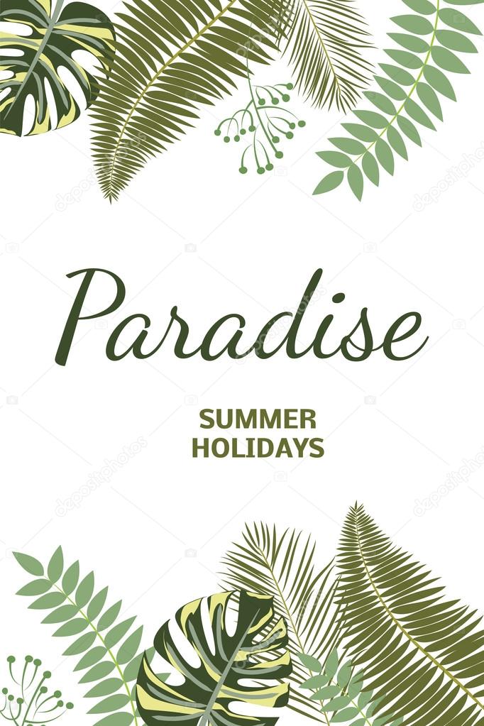 Paradise. Summer holidays. Tropical leaves