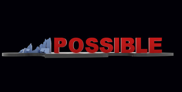 Impossible into Possible